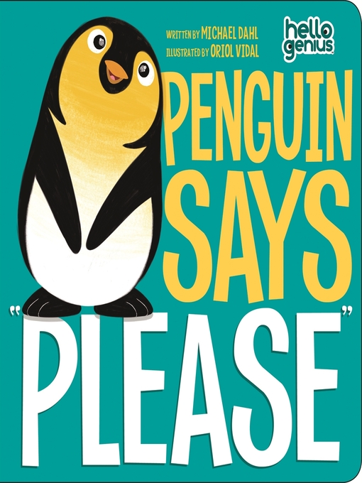 Title details for Penguin Says "Please" by Michael Dahl - Available